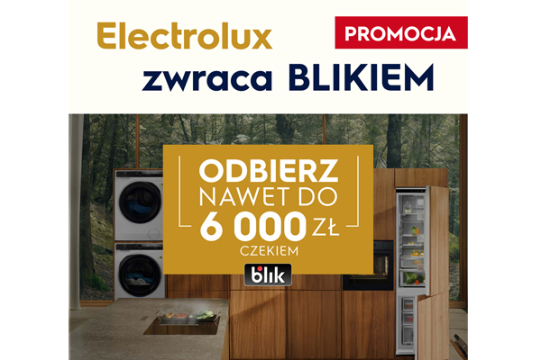 Promocja Electrolux - Electrolux zwraca Blikiem